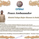 Meet our Global Peace Building team<br />❤ Khaled Yahya Hajer Hassan in Sudan<br />Join Now GPBNet ☛ Contact us to Receive Peace Ambassador certificate and work for peace in your area at www.ivacademy.net<br />Receive help from GPBNet #ForPeace:<br />-Join English for Peace FREE courses to get down language barriers<br />- Contact us to celebrate your country national day #ForPeace<br />- Send monthly your activities reports #ForPeace<br />-Say your Ideas #ForPeace at Next *Global Peace Talks* Show with Nicolae Cirpala to participate<br />All this just contact us WatsApp +7 981 130 83 85<br />*Vision:<br />- Ultimate Global Peace till 2027<br />- Peace in Nigeria, Belarus, Karabah, Yemen, Syria, Palestine Kashmir and all hot spots globally as soon as possible<br />- Healing Oceans and all Environment till 2027<br />- South and North Korea peaceful reunification till 2027<br />-World economy that benefits all nations and people to be set up globally till 2027<br />- All countries to stop weapons production and distribution and begin to invest in peace and in the well-being of humanity till 2027<br />- All families globally to receive God's Marriage Blessing till 2027<br />- Planting and grow 1 billion trees globally till 2027<br />*About Global Peace Building Network #GPBNet founder Nicolae Cirpala Been a writer-global activist for 24 years working daily #ForPeace uniting People and Organizations to finalize Building ultimate World of Peace till 2027 with Global Peace Building Network<br />*Global Peace Building Network GPBNet works in 7 areas where you and every human being could join:<br />1. Leaders Association #ForPeace<br />WatsApp chat.whatsapp.com/IrBEPUbhu7I1iPn0ROJB5B<br />Our Web Network ivacademy.net/en/groups/viewgroup/4-global-peace-b…<br />2 Business, IT, Agriculture, Oceans, Invention, Aero and Cosmos Association for Peace #ForPeace<br />WatsApp chat.whatsapp.com/LIMQ8XY9wGnDEbmK9xX0iN<br />3 Media, Culture and Arts Association for Peace #ForPeace<br />WatsApp chat.whatsapp.com/HJsR7oX5ZzzEJL9I2uG4mz<br />4. Schools, Universities, Education and Academia Association for Peace #ForPeace<br />FB www.facebook.com/ForPeace1<br />5. Youth, Volunteers, Internships, Ecology, Sports, Hobby, Wellness, Travel and Global Village Association for Peace #ForPeace<br />WatsApp chat.whatsapp.com/EHLsWoI8ZJMGxGuq7snRbd<br />Our Web Network ivacademy.net/en/groups/viewgroup/7-volunteer-onli…<br />6 Social Service, Charities, Help Children, Health and Families Association for Peace #ForPeace<br />7 Interfaith, Spirituality, Futurology Association for Peace #ForPeace<br />WatsApp chat.whatsapp.com/Ex39EEkOPnqEPGWzvSq0xK<br />Our Web Network ivacademy.net/en/groups/viewgroup/6-message-to-bil…<br />*We have team in your country contact +7 981 130 83 85 whatsapp to join yours<br />*Became GPBNet Representative in your: -Community -Tribe -Clan -Group -College - University -Location -City OR -Region<br />Send desired representative level to irffmd@gmail.com<br />* Became #GPBNet Member and Work with Us on our Programs as : - Patron: Share your knowledge with us -Trustee: Share your assets and resources with us -Program Coordinator: Share your expertise and management skills with us<br />-Volunteer: Work with us closely<br />chat.whatsapp.com/KfKktTUIXk6Gdawq4cZ09T<br />-Donor: Support us for our Program and Work in collaboration - Adviser: Support us with your knowledge and experience -Management Team: Work with us to manage our office<br />☛ let's become Best Friends,<br />join now global peacemakers team and invite your friends,<br />post comments to my Vital discussions in:<br />Instagram www.instagram.com/MessageToBillions<br />Twitter www.twitter.com/ivacademynet<br />and Youtube www.youtube.com/c/MessageToBillions<br />Download my books www.vacademy.net/en/market/books<br />subscribe, share #MessageToBillions<br />and<br />#ForPeace Cooperation, to Donate, to invite me as Guest Speaker at your online or offline events, to Volunteer, to receive marriage blessing call me +7 981 130 83 85 phone whatsap