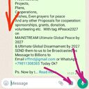 ???? Want Global Peace by 2027? <br />SHOUT OUT it to the world NOW <br />just SEND your: <br />Video, <br />Audio <br />or Word Text #Peace2027 1min+ message and we will pass Message to Billions <br />YOU CAN build PEACE today to to be<br /> PRIDE for all your<br />DESCENDANTS <br />join 1B+ global campaign send your  message now to @Happy-Tv-News GPBNet Reply <br />Any of your PeaceBuilding 2027: Messages, Thoughts, Researches, Reports,<br />Presentations, <br />Projects, <br />Plans, <br />Cooperations,<br />Wishes, Even prayers for peace <br />And any other Proposals for cooperation: sponsorships, grants, donation, volunteering etc.  <br />With tag #Peace2027 on<br />MAINSTREAM Ultimate Global Peace by 2027 <br />& Ultimate Global Disarmament by 2027<br />SEND them to us to be Broadcasted as Message to Billions to <br />Email irffmd@gmail.com or WhatsApp +79811308385 Today Ok?<br /><br />Ps. Happy 1B+ global marathon ???? starts Please SHARE it<br /> ASK your friends and even your local or global LEADERS, Presidents etc. to send their Video Messages on #Peace2027  TOGETHER we will get  victory of Ultimate Global Peace by2027 Ok?