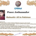 Meet our Global Peace Building team<br />❤  Mubashir Ali in Pakistan<br />Join Now GPBNet ☛ Contact us to Receive Peace Ambassador certificate and work for peace in your area at www.ivacademy.net<br />Receive help from GPBNet #ForPeace:<br />-Join English for Peace FREE courses to get down language barriers<br />- Contact us to celebrate your country national day #ForPeace<br />- Send monthly your activities reports #ForPeace<br />-Say your Ideas #ForPeace at Next *Global Peace Talks* Show with Nicolae Cirpala to participate<br />All this just contact us WatsApp +7 981 130 83 85<br />*Vision:<br />- Ultimate Global Peace till 2027<br />- Peace in Nigeria, Belarus, Karabah, Yemen, Syria, Palestine Kashmir and all hot spots globally as soon as possible<br />- Healing Oceans and all Environment till 2027<br />- South and North Korea peaceful reunification till 2027<br />-World economy that benefits all nations and people to be set up globally till 2027<br />- All countries to stop weapons production and distribution and begin to invest in peace and in the well-being of humanity till 2027<br />- All families globally to receive God's Marriage Blessing till 2027<br />- Planting and grow 1 billion trees globally till 2027<br />*About Global Peace Building Network #GPBNet founder Nicolae Cirpala Been a writer-global activist for 24 years working daily #ForPeace uniting People and Organizations to finalize Building ultimate World of Peace till 2027 with Global Peace Building Network<br />*Global Peace Building Network GPBNet works in 7 areas where you and every human being could join:<br />1. Leaders Association #ForPeace<br />WatsApp chat.whatsapp.com/IrBEPUbhu7I1iPn0ROJB5B<br />Our Web Network ivacademy.net/en/groups/viewgroup/4-global-peace-b…<br />2 Business, IT, Agriculture, Oceans, Invention, Aero and Cosmos Association for Peace #ForPeace<br />WatsApp chat.whatsapp.com/LIMQ8XY9wGnDEbmK9xX0iN<br />3 Media, Culture and Arts Association for Peace #ForPeace<br />WatsApp chat.whatsapp.com/HJsR7oX5ZzzEJL9I2uG4mz<br />4. Schools, Universities, Education and Academia Association for Peace #ForPeace<br />FB www.facebook.com/ForPeace1<br />5. Youth, Volunteers, Internships, Ecology, Sports, Hobby, Wellness, Travel and Global Village Association for Peace #ForPeace<br />WatsApp chat.whatsapp.com/EHLsWoI8ZJMGxGuq7snRbd<br />Our Web Network ivacademy.net/en/groups/viewgroup/7-volunteer-onli…<br />6 Social Service, Charities, Help Children, Health and Families Association for Peace #ForPeace<br />7 Interfaith, Spirituality, Futurology Association for Peace #ForPeace<br />WatsApp chat.whatsapp.com/Ex39EEkOPnqEPGWzvSq0xK<br />Our Web Network ivacademy.net/en/groups/viewgroup/6-message-to-bil…<br />*We have team in your country contact +7 981 130 83 85 whatsapp to join yours<br />*Became GPBNet Representative in your: -Community -Tribe -Clan -Group -College - University -Location -City OR -Region<br />Send desired representative level to irffmd@gmail.com<br />* Became #GPBNet Member and Work with Us on our Programs as : - Patron: Share your knowledge with us -Trustee: Share your assets and resources with us -Program Coordinator: Share your expertise and management skills with us<br />-Volunteer: Work with us closely<br />chat.whatsapp.com/KfKktTUIXk6Gdawq4cZ09T<br />-Donor: Support us for our Program and Work in collaboration - Adviser: Support us with your knowledge and experience -Management Team: Work with us to manage our office<br />☛ let's become Best Friends,<br />join now global peacemakers team and invite your friends,<br />post comments to my Vital discussions in:<br />Instagram www.instagram.com/MessageToBillions<br />Twitter www.twitter.com/ivacademynet<br />and Youtube www.youtube.com/c/MessageToBillions<br />Download my books www.vacademy.net/en/market/books<br />subscribe, share #MessageToBillions<br />and<br />#ForPeace Cooperation, to Donate, to invite me as Guest Speaker at your online or offline events, to Volunteer, to receive marriage blessing call me +7 981 130 83 85 phone whatsap