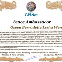 Bernadette Losha Wendi Congratulations 🎉 our TOP GLOBAL PEACE LEADER GPBNet VVIP<br />Enjoy print our Presidential rank Award and share your selfie with it in all social networks, friends and colleague, media, up to presidents<br />📣 Keep lead the World by SHARING our GPBNet Global Peace Drive for Ultimate Global Peace Building #MessageToBillions as we are<br />ONLY ORGANIZATION BUILDING ULTIMATE PEACE 🌍 RIGHT NOW NETWORKING ALL 8B+ people and all organizations in  mutual prosperity cooperation to encounter living God's work in Messiah Second Coming Marathon rally to finish Ultimate Global #Peace2024 - 2027<br /><br />🎁 Enjoy PAY IT FORWARD Awarding 430+ VIPs in your area with our peace ambassadors awards thus growing your team and building model peace communities. <br /><br />Feel free to send a gratitude donation for Global Peace Fund 1000$+ for Award https://1gpb.net/en/donate<br /><br /> Join WhatsApp https://chat.whatsapp.com/LYXMmCX6hbHLNLNh73mcFN<br /><br />🌐 Yours Pr.  Nicolae Cirpala +79811308385 Whatsapp me @GPBNet 🤝