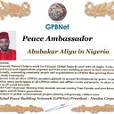 Happy Welcome to our Global Peace Building team and contact for Cooperation #ForPeace #GPBNet Abubakar Aliyu in Nigeria<br />☛ Contact us to Receive Peace Ambassador certificate and work #ForPeace in your area Watsapp +79811308385 -GPBNet - Ultimate Global Peace by 2027 - Subscribe and Share #YoutubeRecommend for Cooperation, to Donate, for consulting, to invite me as Guest Speaker at your online or offline events, to Volunteer, to receive marriage blessing call www.ivacademy.net