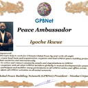 Meet our Global Peace Building team<br />❤ Igoche Ikwue<br />Join Now GPBNet ☛ Contact us to Receive Peace Ambassador certificate and work for peace in your area at www.ivacademy.net<br />Receive help from GPBNet #ForPeace:<br />-Join English for Peace FREE courses to get down language barriers<br />- Contact us to celebrate your country national day #ForPeace<br />- Send monthly your activities reports #ForPeace<br />-Say your Ideas #ForPeace at Next *Global Peace Talks* Show with Nicolae Cirpala to participate<br />All this just contact us WatsApp +7 981 130 83 85<br />*Vision:<br />- Ultimate Global Peace till 2027<br />- Peace in Nigeria, Belarus, Karabah, Yemen, Syria, Palestine Kashmir and all hot spots globally as soon as possible<br />- Healing Oceans and all Environment till 2027<br />- South and North Korea peaceful reunification till 2027<br />-World economy that benefits all nations and people to be set up globally till 2027<br />- All countries to stop weapons production and distribution and begin to invest in peace and in the well-being of humanity till 2027<br />- All families globally to receive God's Marriage Blessing till 2027<br />- Planting and grow 1 billion trees globally till 2027<br />*About Global Peace Building Network #GPBNet founder Nicolae Cirpala Been a writer-global activist for 24 years working daily #ForPeace uniting People and Organizations to finalize Building ultimate World of Peace till 2027 with Global Peace Building Network<br />*Global Peace Building Network GPBNet works in 7 areas where you and every human being could join:<br />1. Leaders Association #ForPeace<br />WatsApp chat.whatsapp.com/IrBEPUbhu7I1iPn0ROJB5B<br />Our Web Network ivacademy.net/en/groups/viewgroup/4-global-peace-b…<br />2 Business, IT, Agriculture, Oceans, Invention, Aero and Cosmos Association for Peace #ForPeace<br />WatsApp chat.whatsapp.com/LIMQ8XY9wGnDEbmK9xX0iN<br />3 Media, Culture and Arts Association for Peace #ForPeace<br />WatsApp chat.whatsapp.com/HJsR7oX5ZzzEJL9I2uG4mz<br />4. Schools, Universities, Education and Academia Association for Peace #ForPeace<br />FB www.facebook.com/ForPeace1<br />5. Youth, Volunteers, Internships, Ecology, Sports, Hobby, Wellness, Travel and Global Village Association for Peace #ForPeace<br />WatsApp chat.whatsapp.com/EHLsWoI8ZJMGxGuq7snRbd<br />Our Web Network ivacademy.net/en/groups/viewgroup/7-volunteer-onli…<br />6 Social Service, Charities, Help Children, Health and Families Association for Peace #ForPeace<br />7 Interfaith, Spirituality, Futurology Association for Peace #ForPeace<br />WatsApp chat.whatsapp.com/Ex39EEkOPnqEPGWzvSq0xK<br />Our Web Network ivacademy.net/en/groups/viewgroup/6-message-to-bil…<br />*We have team in your country contact +7 981 130 83 85 whatsapp to join yours<br />*Became GPBNet Representative in your: -Community -Tribe -Clan -Group -College - University -Location -City OR -Region<br />Send desired representative level to irffmd@gmail.com<br />* Became #GPBNet Member and Work with Us on our Programs as : - Patron: Share your knowledge with us -Trustee: Share your assets and resources with us -Program Coordinator: Share your expertise and management skills with us<br />-Volunteer: Work with us closely<br />chat.whatsapp.com/KfKktTUIXk6Gdawq4cZ09T<br />-Donor: Support us for our Program and Work in collaboration - Adviser: Support us with your knowledge and experience -Management Team: Work with us to manage our office<br />☛ let's become Best Friends,<br />join now global peacemakers team and invite your friends,<br />post comments to my Vital discussions in:<br />Instagram www.instagram.com/MessageToBillions<br />Twitter www.twitter.com/ivacademynet<br />and Youtube www.youtube.com/c/MessageToBillions<br />Download my books www.vacademy.net/en/market/books<br />subscribe, share #MessageToBillions<br />and<br />#ForPeace Cooperation, to Donate, to invite me as Guest Speaker at your online or offline events, to Volunteer, to receive marriage blessing call me +7 981 130 83 85 phone whatsapp