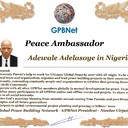 Happy Welcome to our Global Peace by 2027 campign team and contact for Cooperation #ForPeace #GPBNet Adewale Adelasoye in Nigeria<br />☛ Contact us to Receive Peace Ambassador Certificate and work #ForPeace in your area Watsapp +79811308385 -GPBNet - Ultimate Global Peace by 2027 - Subscribe and Share #YoutubeRecommend for Cooperation, to Donate, for consulting, to invite us as Guest Speaker at your online or offline events, to Volunteer, to receive marriage blessing call www.ivacademy.net